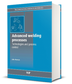 Advanced welding processes Technologies and process control