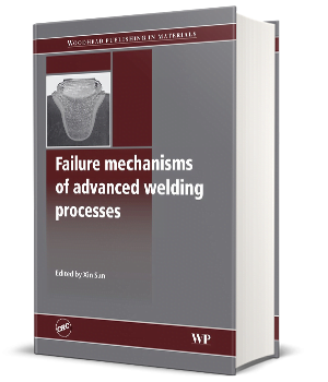 Failure mechanisms of advanced welding processes