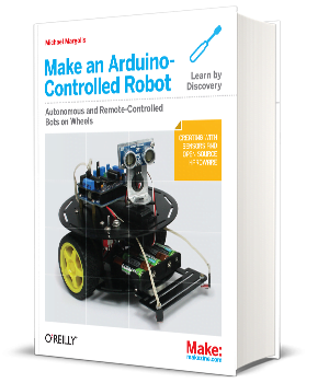 Make an Arduino - Controlled Robots