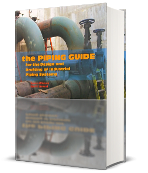 The Piping Guide for The Design and Drafting of Industrial Piping systems